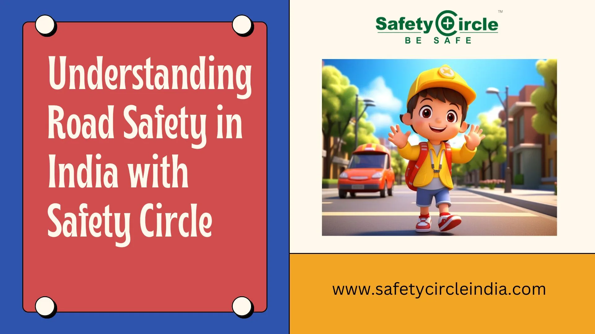 Understanding Road Safety in India with Safety Circle